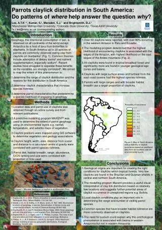 Over 60 claylicks were reported, with over 90% occurring in the western Amazon in Peru and Ecuador.