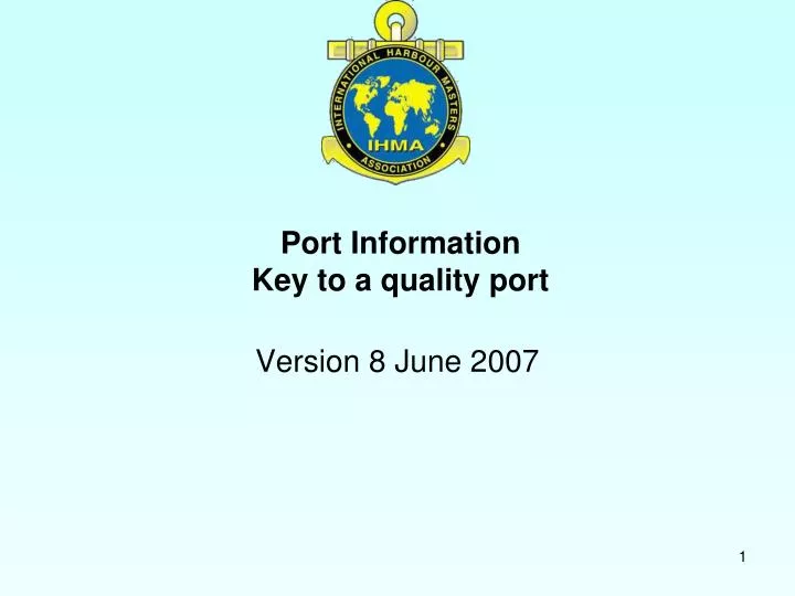 port information key to a quality port