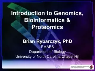 Introduction to Genomics, Bioinformatics &amp; Proteomics