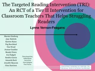 The Targeted Reading Intervention (TRI): An RCT of a Tier II Intervention for Classroom Teachers That Helps Struggling R