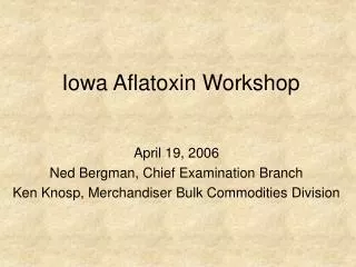 Iowa Aflatoxin Workshop