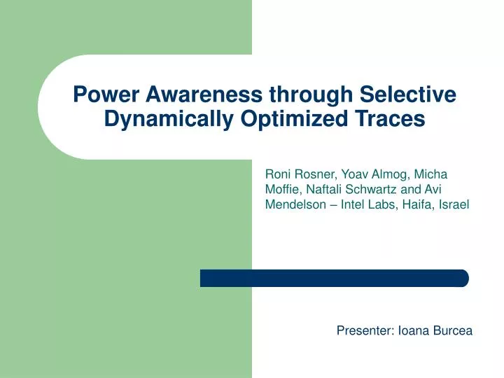 power awareness through selective dynamically optimized traces