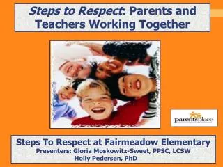 Steps to Respect : Parents and Teachers Working Together