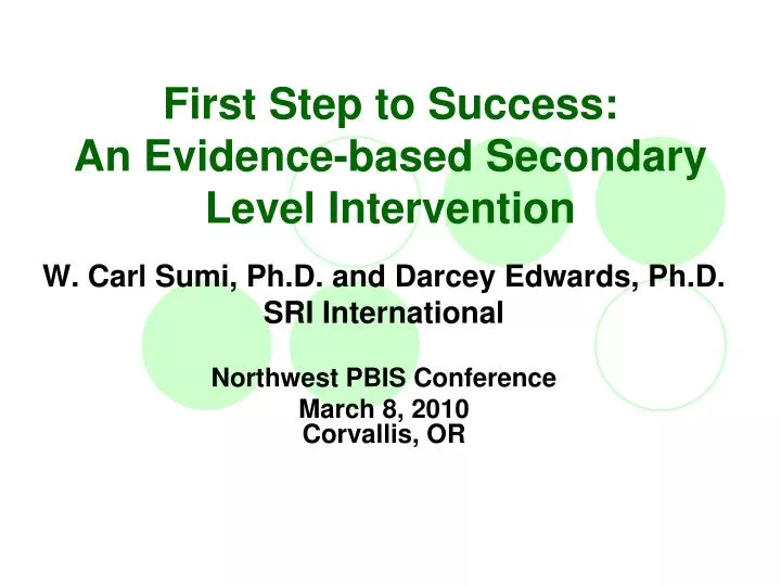 first step to success an evidence based secondary level intervention