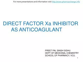 DIRECT FACTOR Xa INHIBITOR AS ANTICOAGULANT