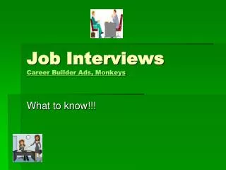 Job Interviews Career Builder Ads, Monkeys