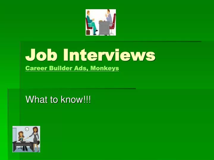 job interviews career builder ads monkeys
