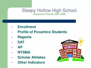 Sleepy Hollow High School Assessment Results 2007-2008