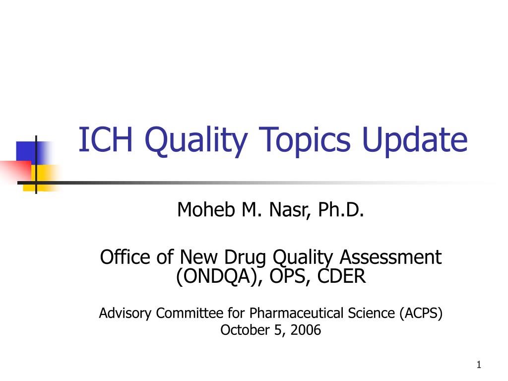 Ich Topic PPT - ICH Quality Topics Update PowerPoint Presentation, free download ...