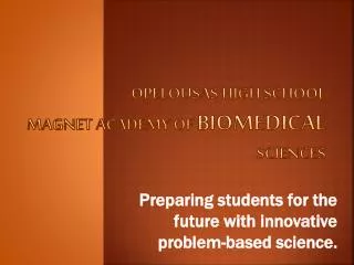 Opelousas High School Magnet Academy of Biomedical Sciences