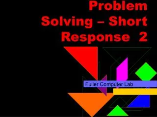 Problem Solving – Short Response 2
