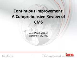 Continuous Improvement: A Comprehensive Review of CMS