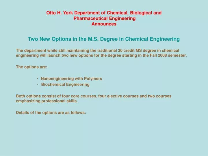 otto h york department of chemical biological and pharmaceutical engineering announces