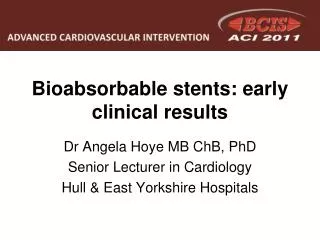 Bioabsorbable stents: early clinical results