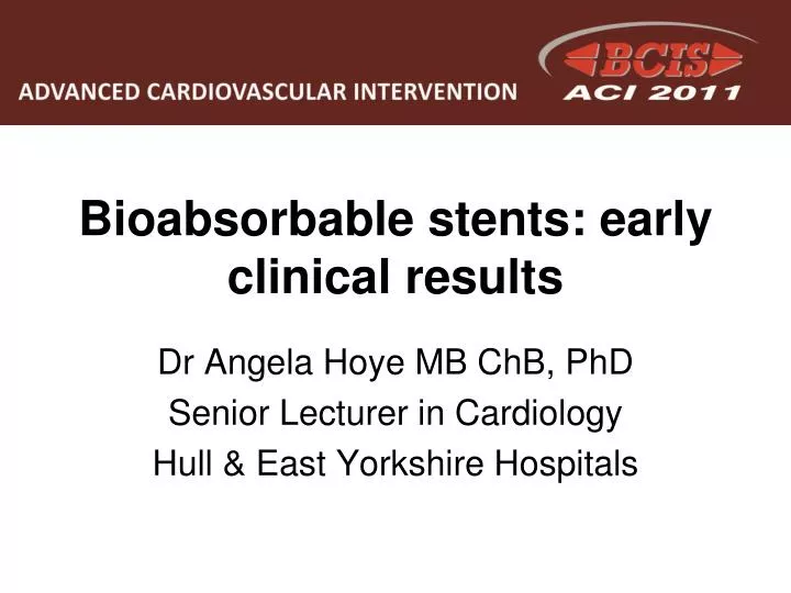 bioabsorbable stents early clinical results