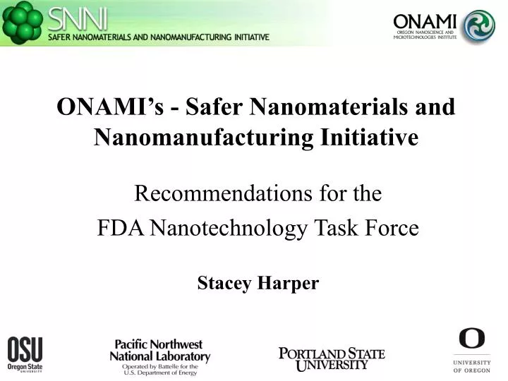 onami s safer nanomaterials and nanomanufacturing initiative