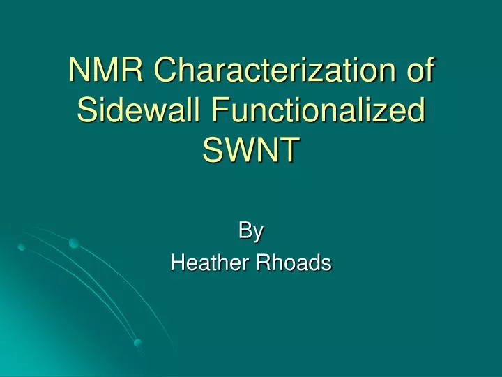 nmr characterization of sidewall functionalized swnt