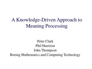 A Knowledge-Driven Approach to Meaning Processing