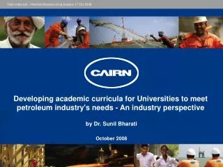 Developing academic curricula for Universities to meet petroleum industry's needs - An industry perspective