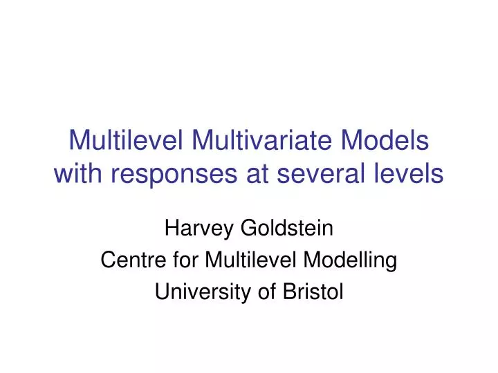 multilevel multivariate models with responses at several levels