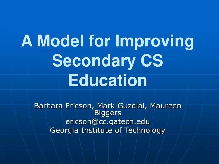 a model for improving secondary cs education