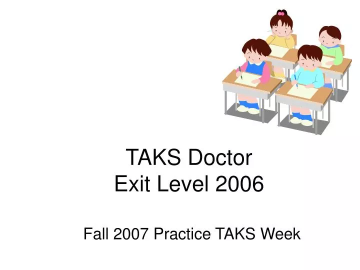 taks doctor exit level 2006