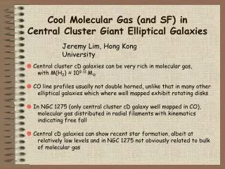 Cool Molecular Gas (and SF) in Central Cluster Giant Elliptical Galaxies