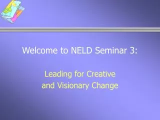 Welcome to NELD Seminar 3: