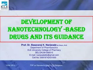 Development of Nanotechnology -Based Drugs and its Guidance