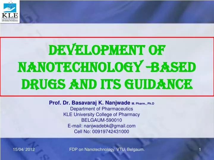 development of nanotechnology based drugs and its guidance
