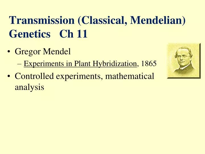 transmission classical mendelian genetics ch 11