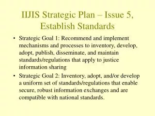 IIJIS Strategic Plan – Issue 5, Establish Standards