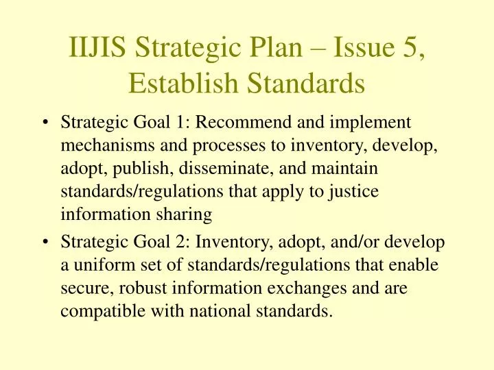 iijis strategic plan issue 5 establish standards