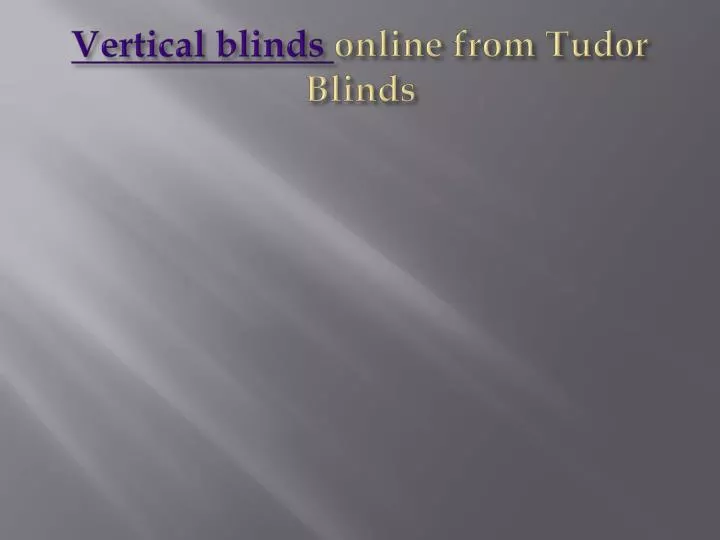 vertical blinds online from tudor blinds