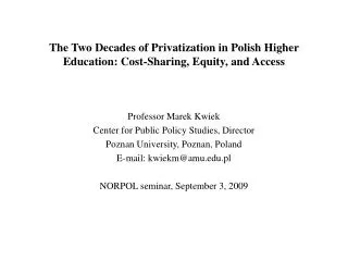 The Two Decades of Privatization in Polish Higher Education: Cost-Sharing, Equity, and Access