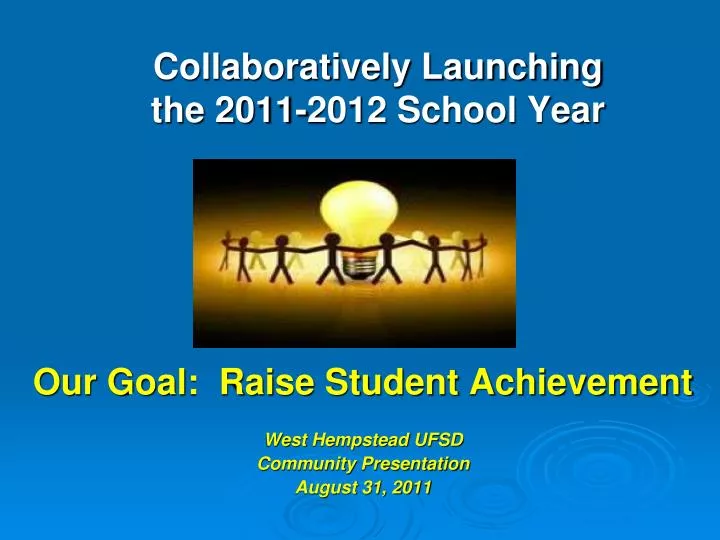 collaboratively launching the 2011 2012 school year