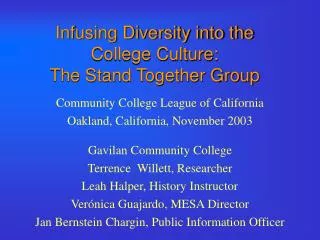 Infusing Diversity into the College Culture: The Stand Together Group