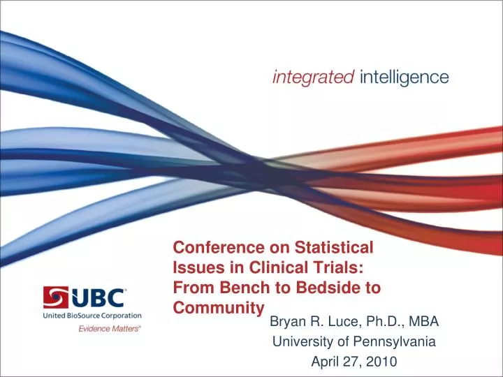 conference on statistical issues in clinical trials from bench to bedside to community