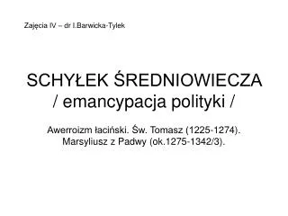 schy ek redniowiecza emancypacja polityki