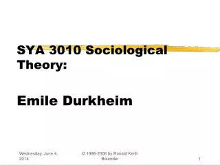 SYA 3010 Sociological Theory: Emile Durkheim