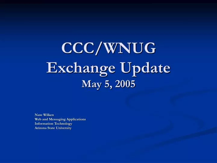 ccc wnug exchange update may 5 2005