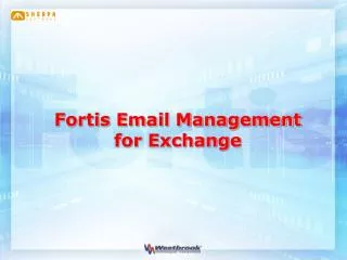Fortis Email Management for Exchange