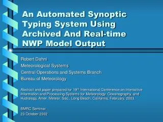 An Automated Synoptic Typing System Using Archived And Real-time NWP Model Output