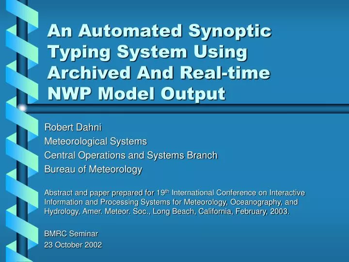 an automated synoptic typing system using archived and real time nwp model output