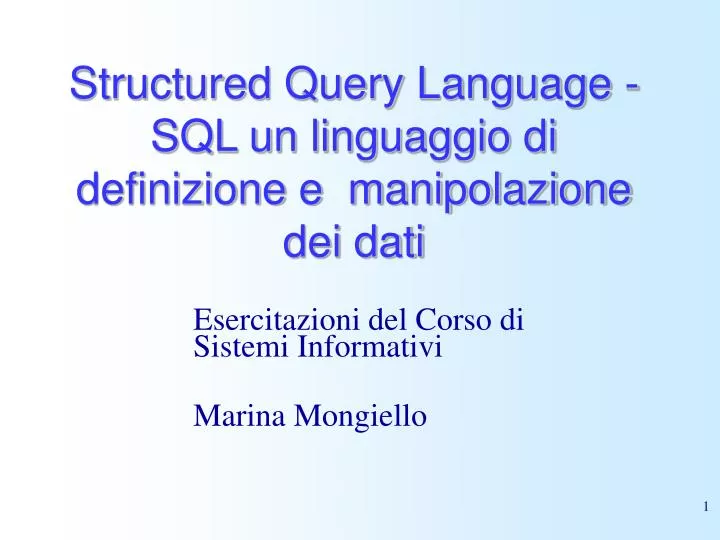 structured query language sql un linguaggio di definizione e manipolazione dei dati