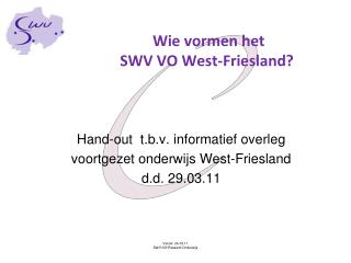Wie vormen het SWV VO West-Friesland?