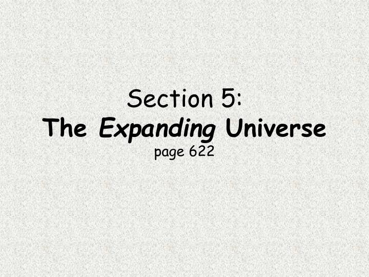 section 5 the expanding universe page 622