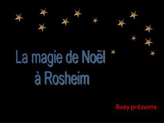 La magie de Noël à Rosheim