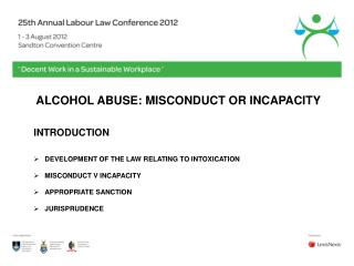 ALCOHOL ABUSE: MISCONDUCT OR INCAPACITY