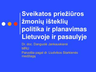 Sveikatos priežiūros žmonių išteklių politika ir planavimas Lietuvoje ir pasaulyje